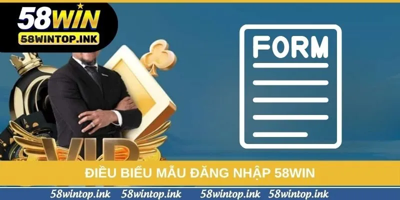 Điều biểu mẫu đăng nhập 58win Điều biểu mẫu đăng nhập 58win