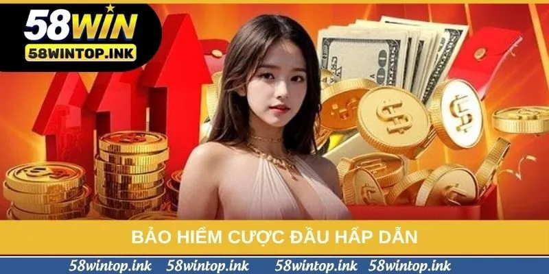 Bảo hiểm cược đầu hấp dẫn