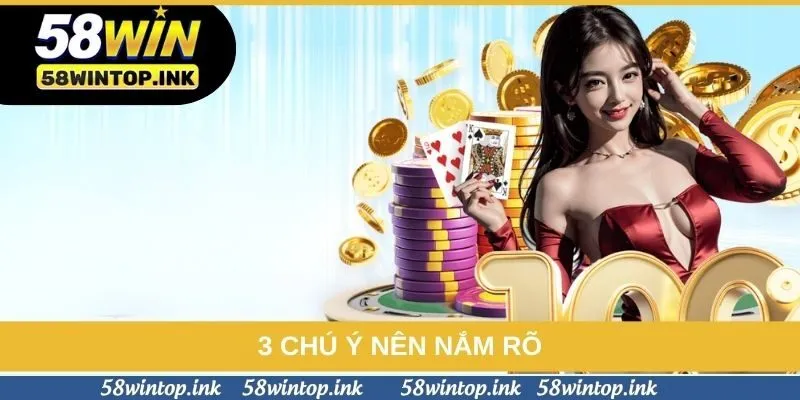 3 chú ý nên nắm rõ