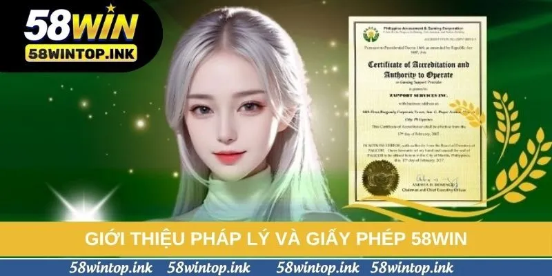 Giới thiệu pháp lý và giấy phép 58win