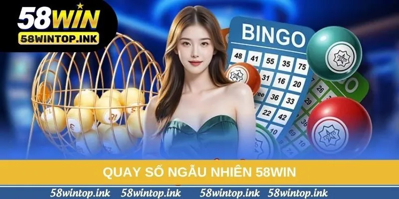Quay Số Ngẫu Nhiên 58win - Điểm Đến Lý Tưởng Cho Người Đam Mê Soi Cầu