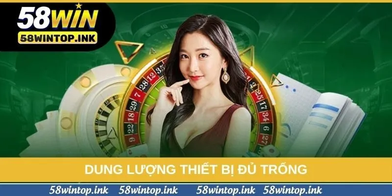 Dung lượng thiết bị đủ trống